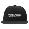 YOU TINKAYOONO? Embroidered Flexfit Fitted Ball Cap